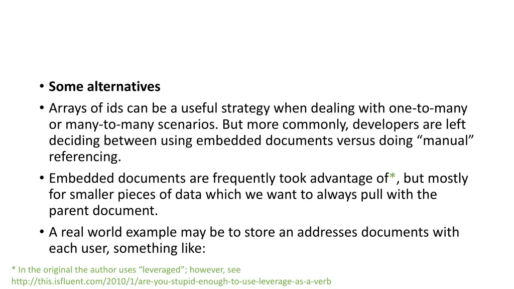 some alternatives arrays of ids can be a useful