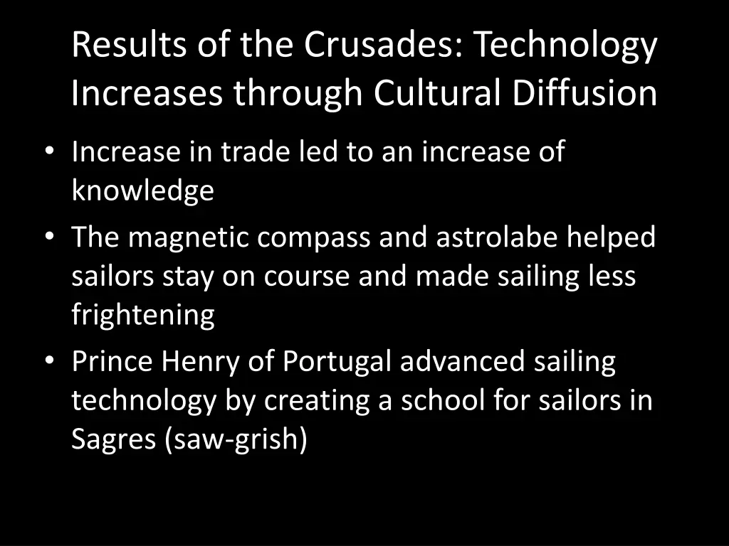 results of the crusades technology increases