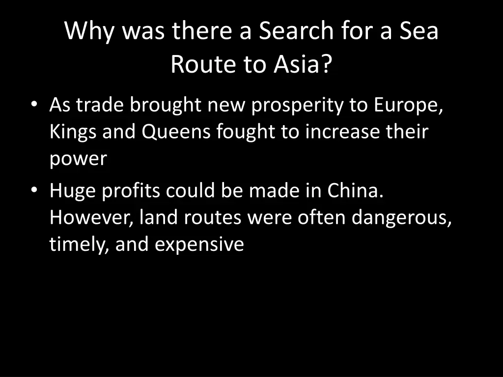 why was there a search for a sea route to asia