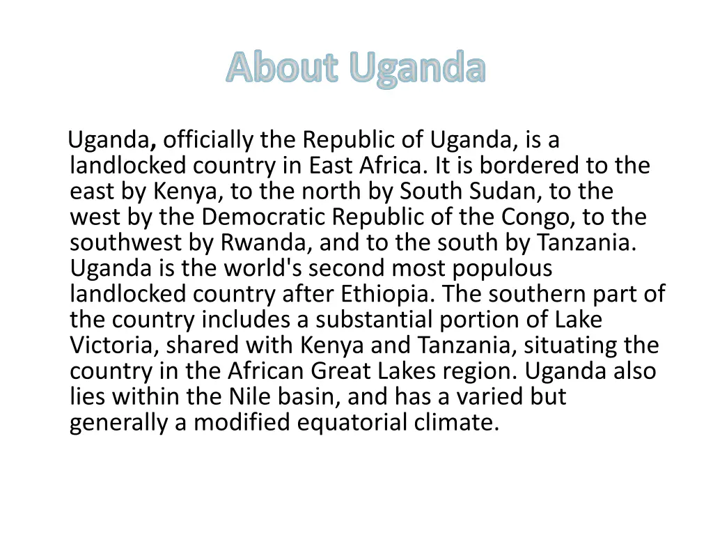 uganda officially the republic of uganda