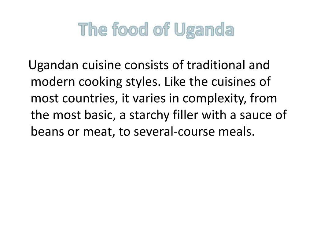 ugandan cuisine consists of traditional