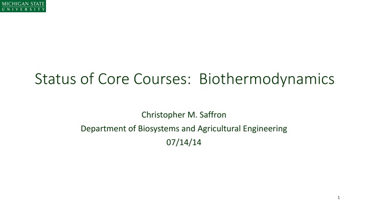 status of core courses biothermodynamics