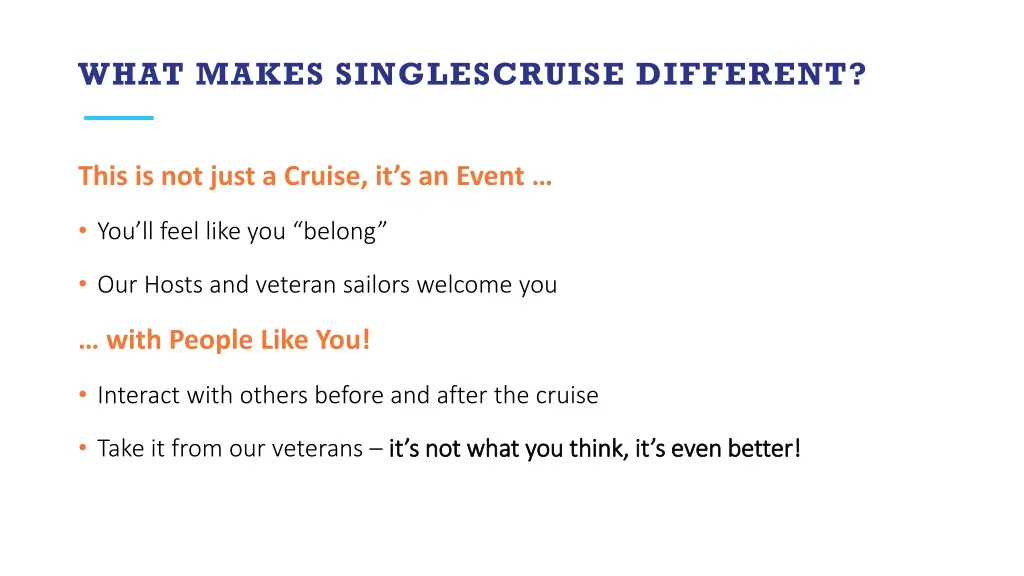 what makes singlescruise different