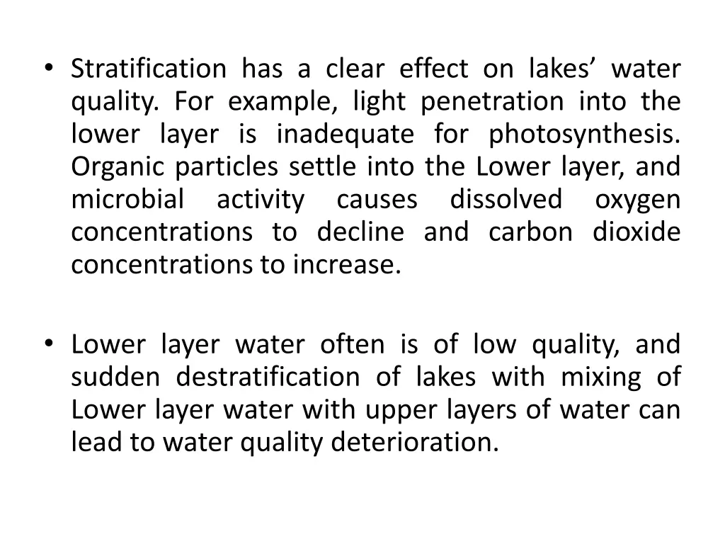 stratification has a clear effect on lakes water