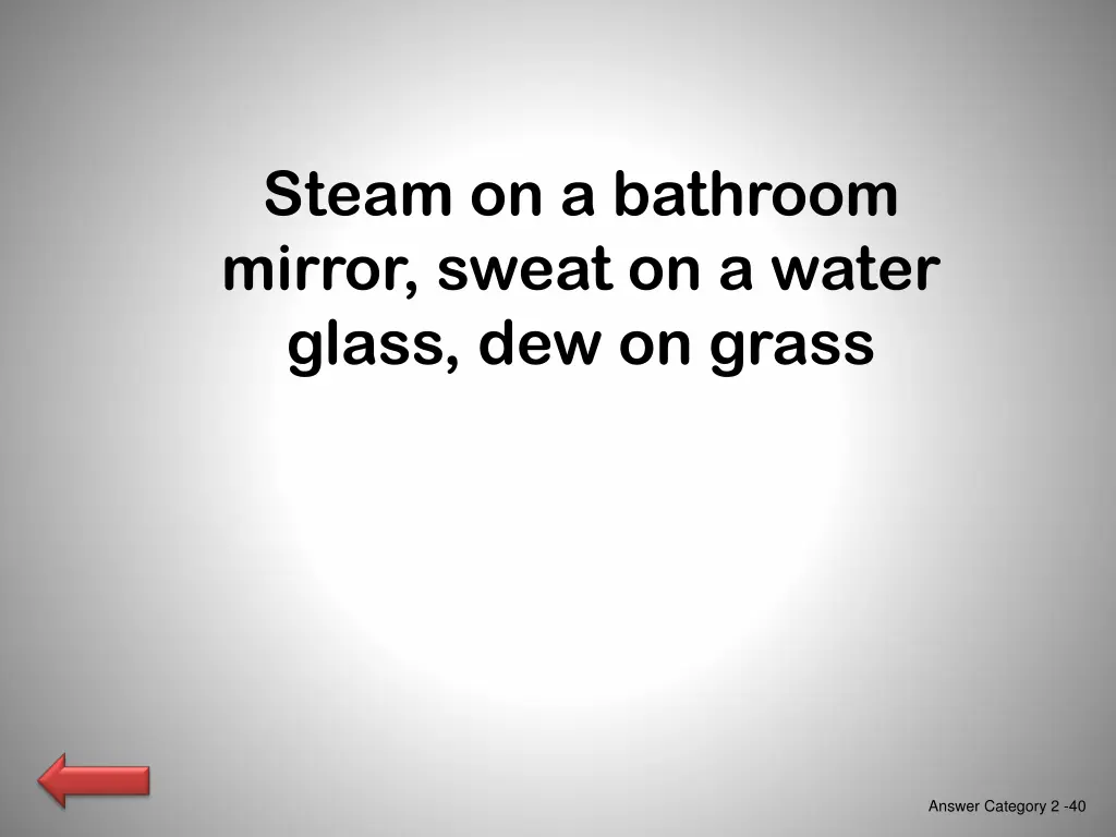 steam on a bathroom mirror sweat on a water glass