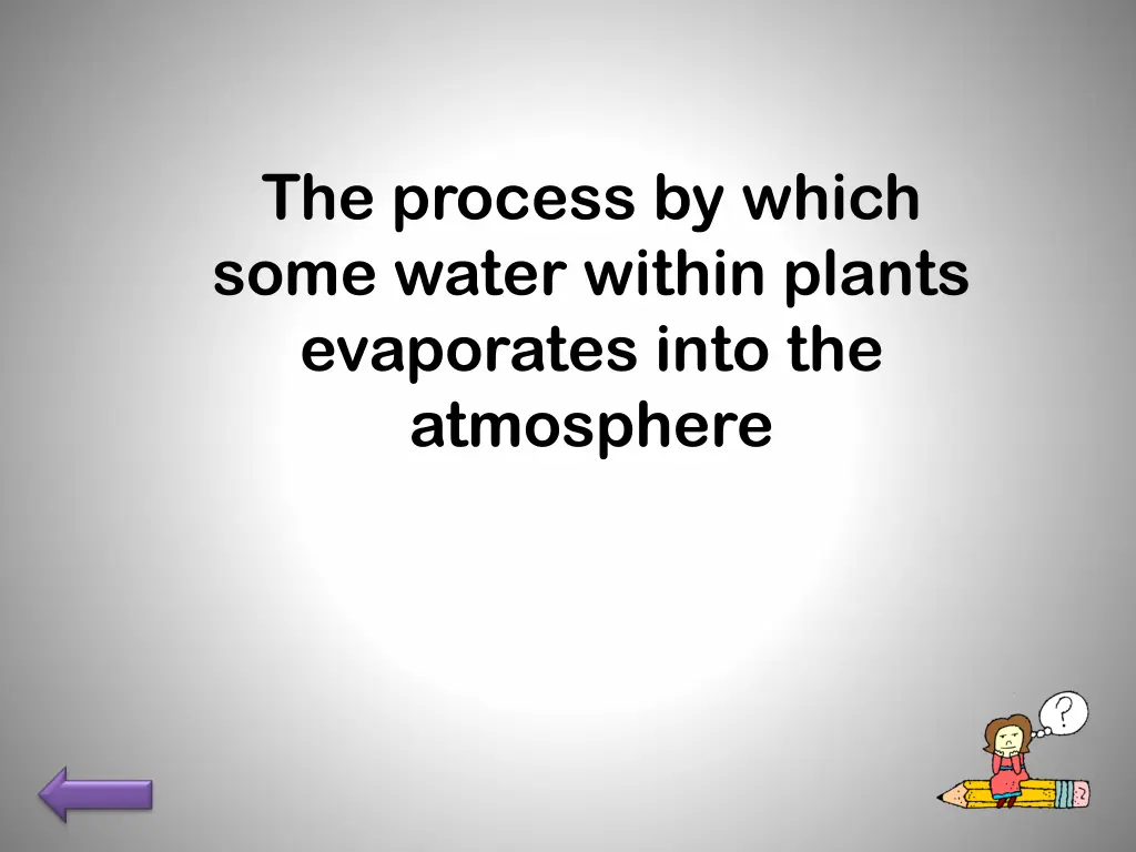 the process by which some water within plants