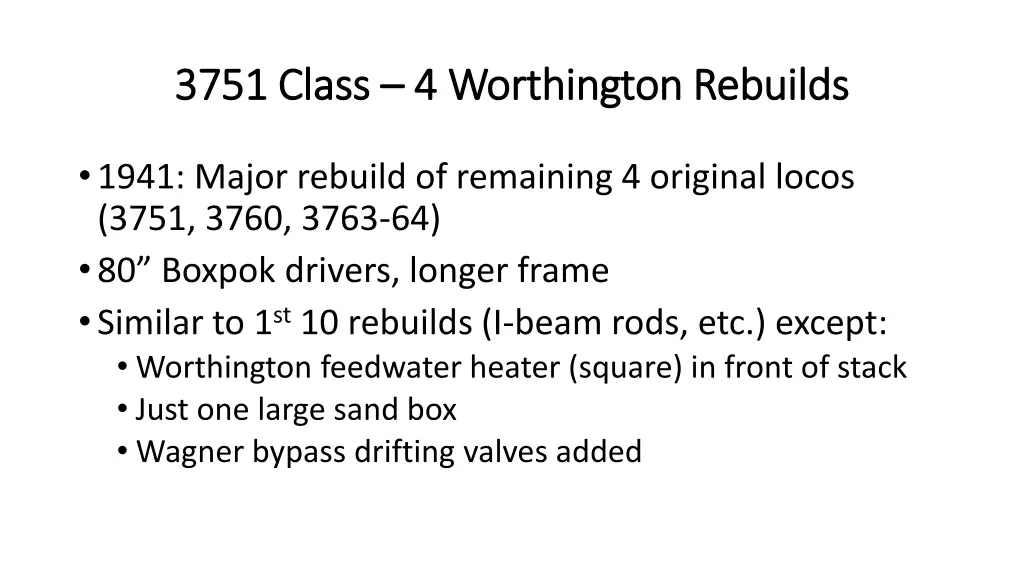 3751 class 3751 class 4 worthington rebuilds