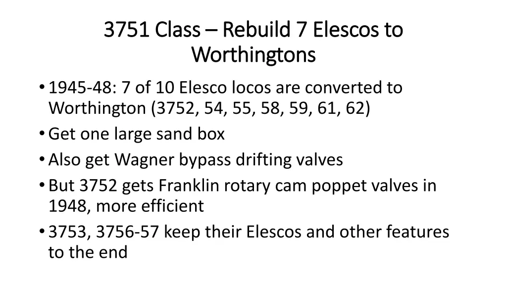 3751 class 3751 class rebuild 7 worthingtons