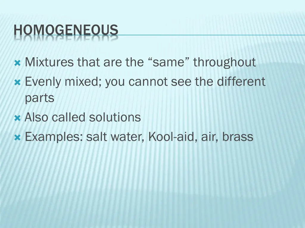 homogeneous