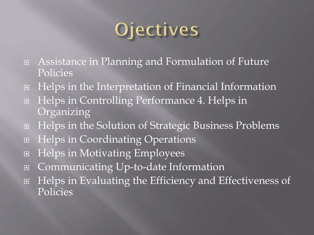 assistance in planning and formulation of future