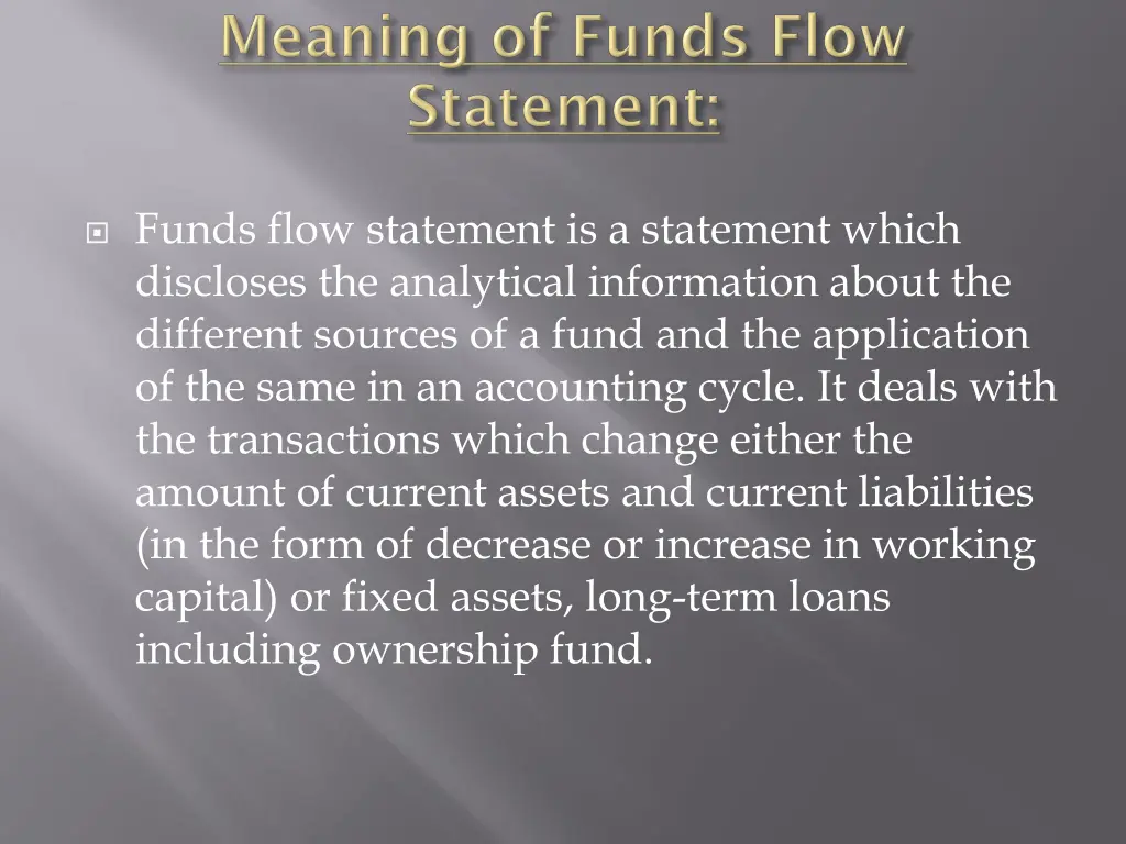 funds flow statement is a statement which