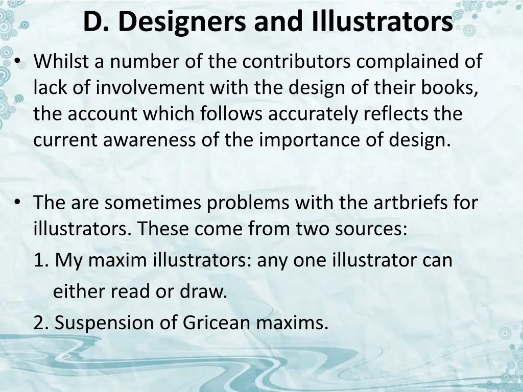 d designers and illustrators whilst a number