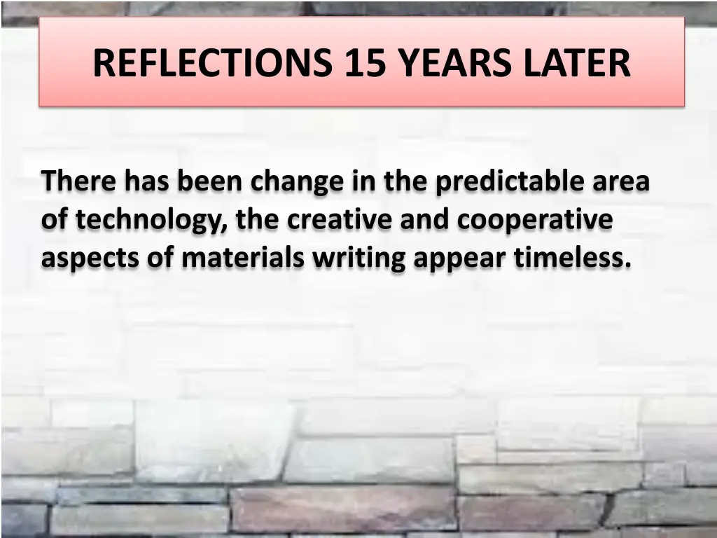 reflections 15 years later