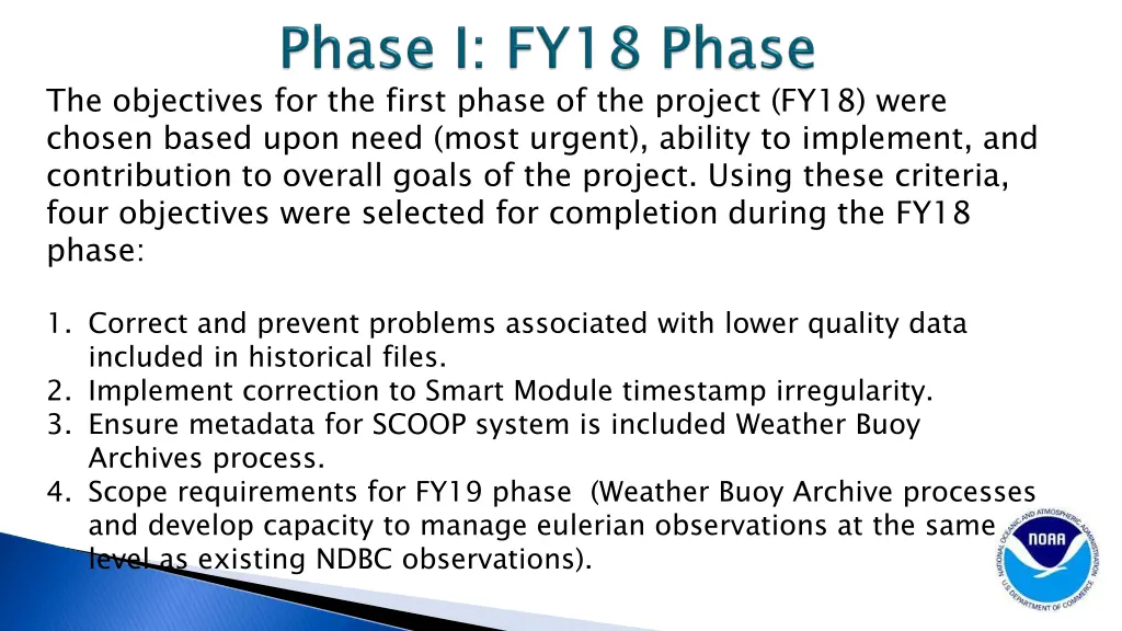 the objectives for the first phase of the project