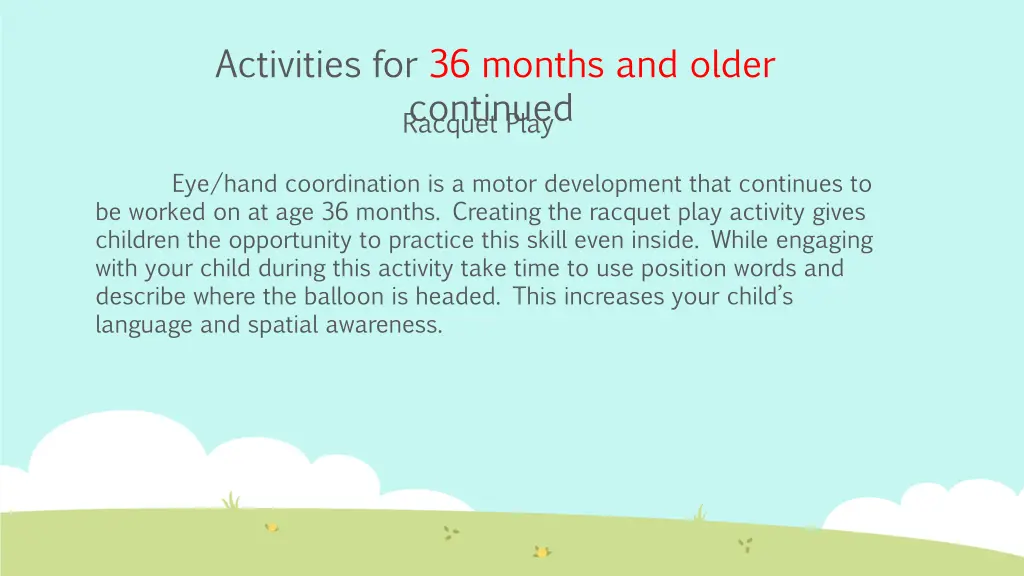 activities for 36 months and older continued