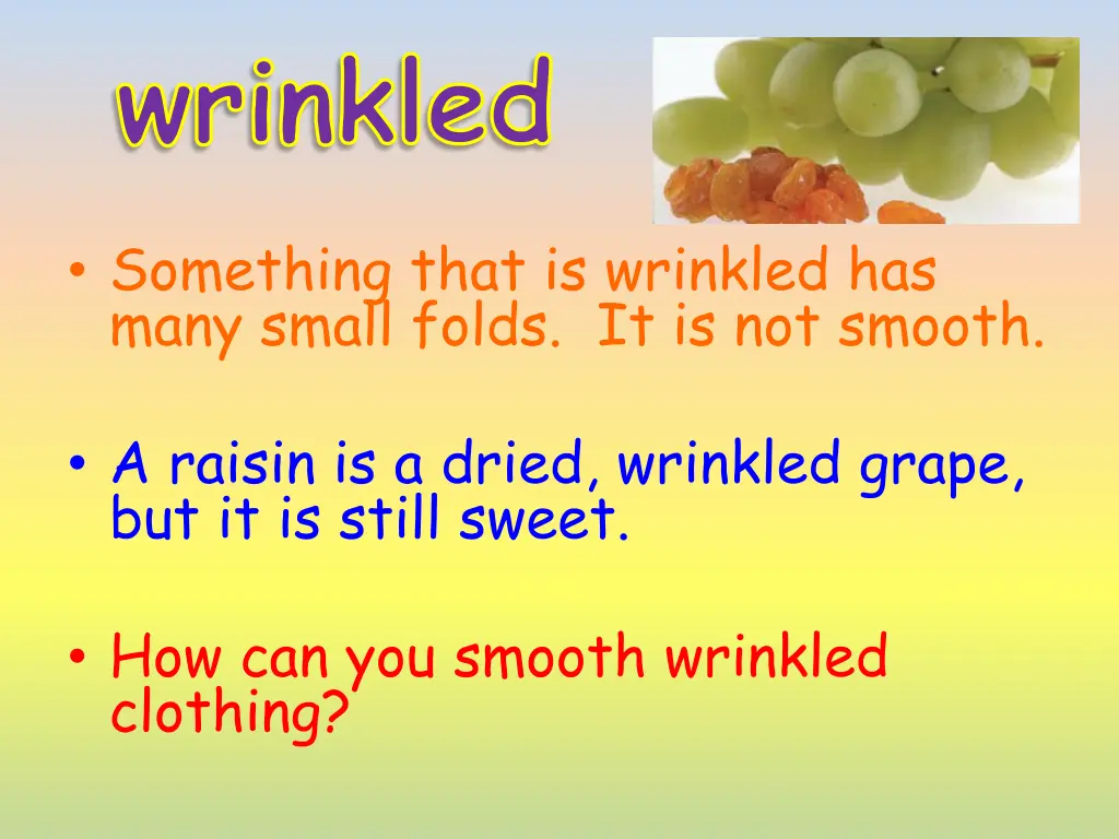 wrinkled