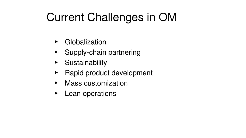 current challenges in om