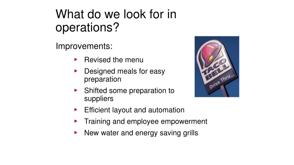 what do we look for in operations