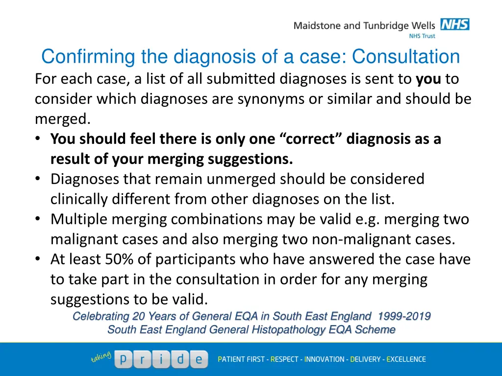 confirming the diagnosis of a case consultation