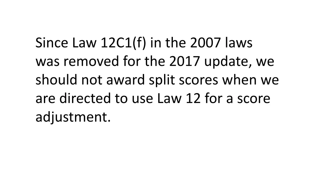 since law 12c1 f in the 2007 laws was removed