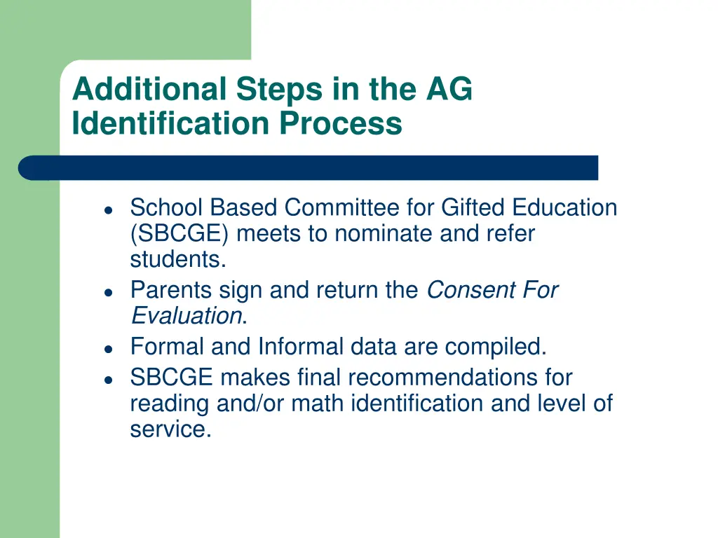 additional steps in the ag identification process