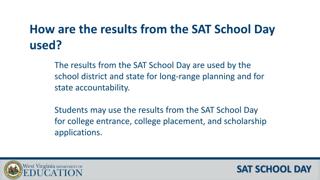 how are the results from the sat school day used