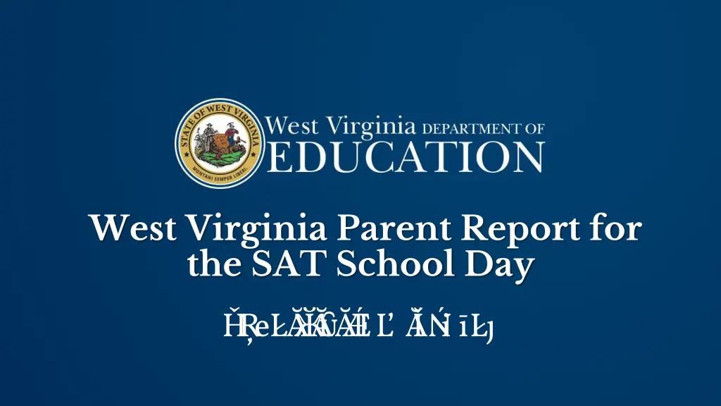 west virginia parent report for the sat school day 1