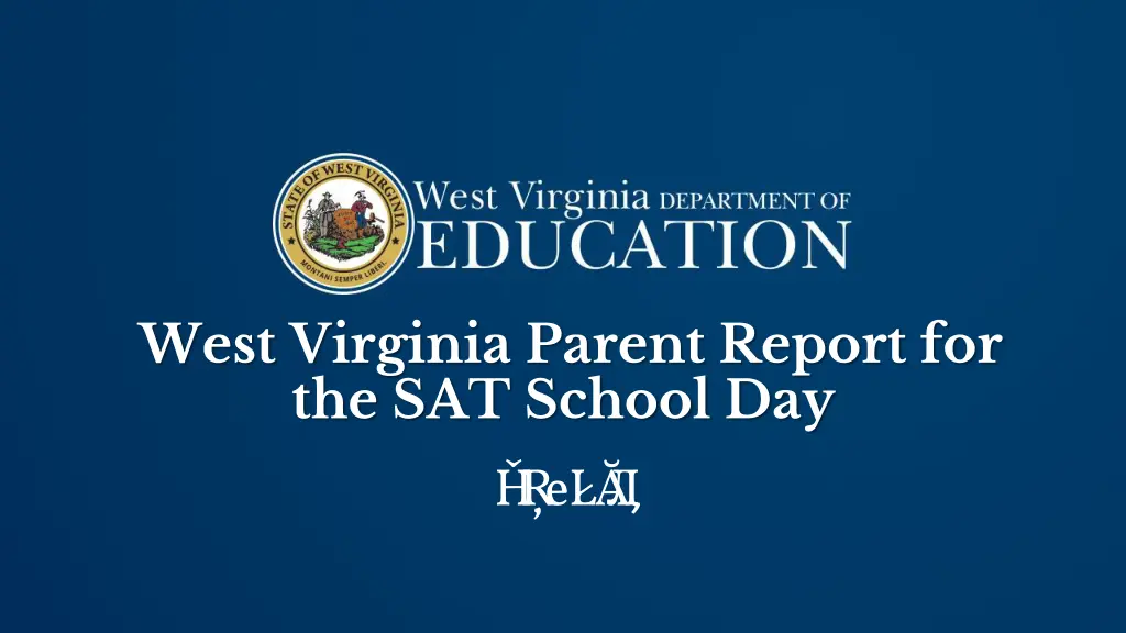 west virginia parent report for the sat school day 3