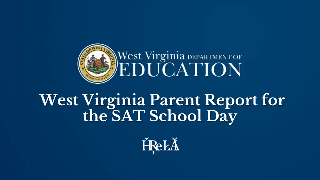 west virginia parent report for the sat school day