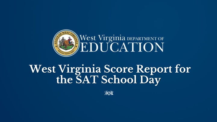 west virginia score report for the sat school day