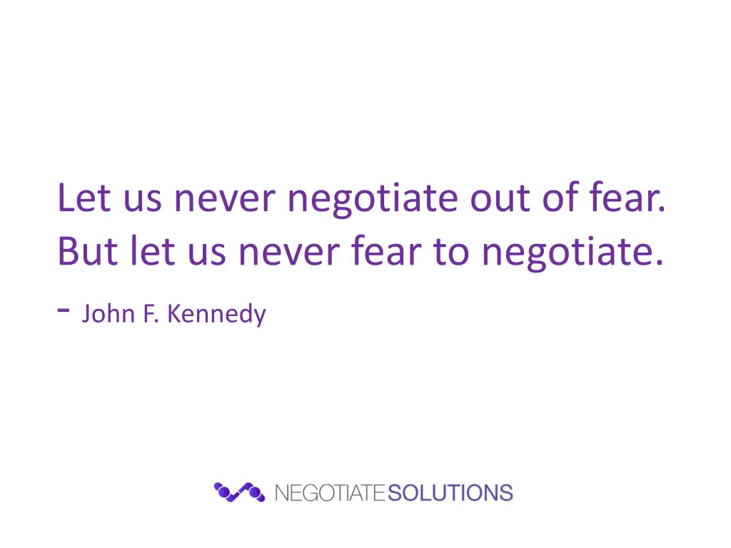 let us never negotiate out of fear