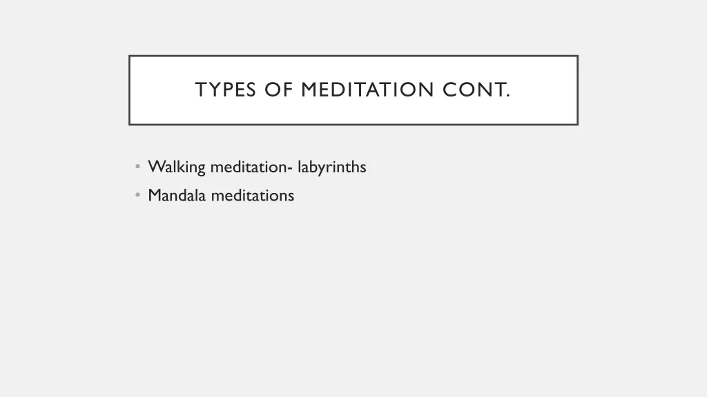 types of meditation cont