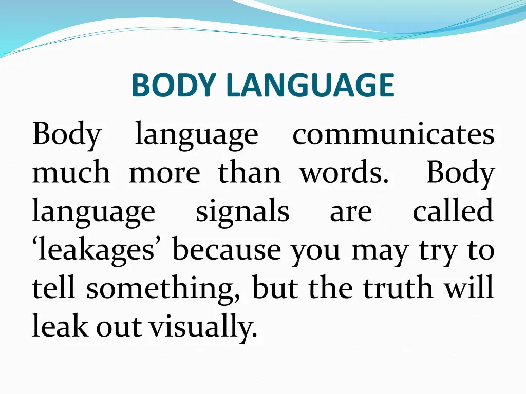 body language body language communicates much