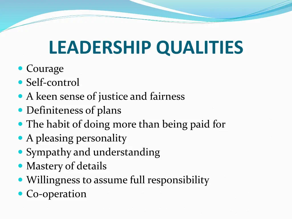 leadership qualities courage self control a keen