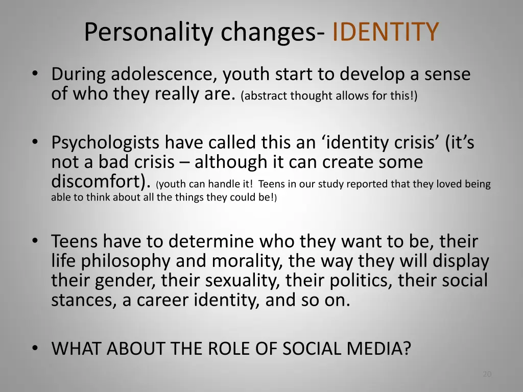 personality changes identity