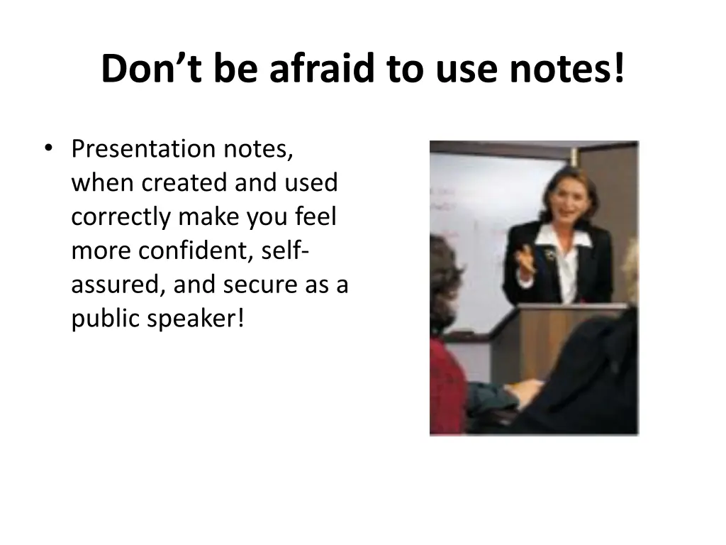 don t be afraid to use notes