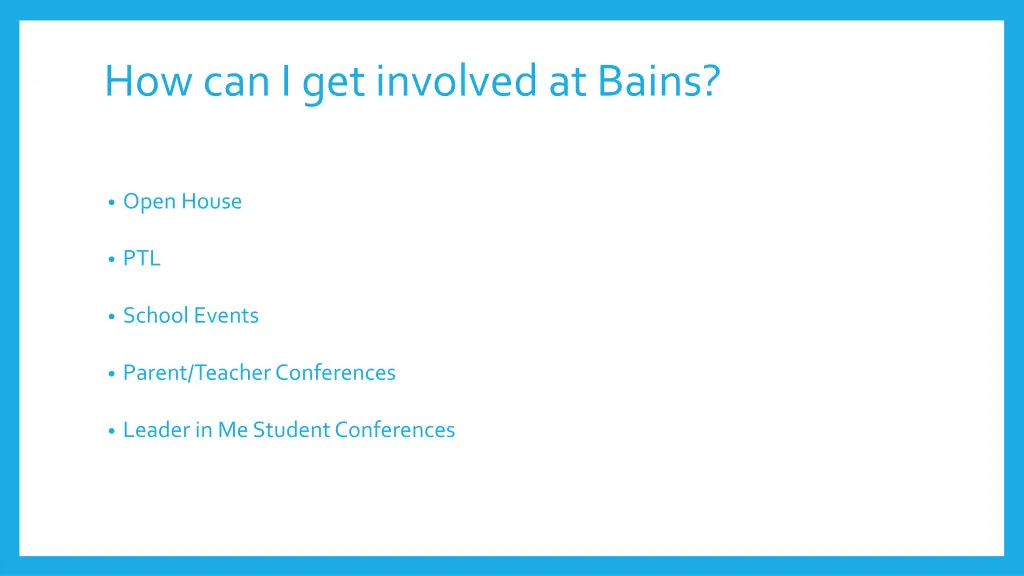 how can i get involved at bains