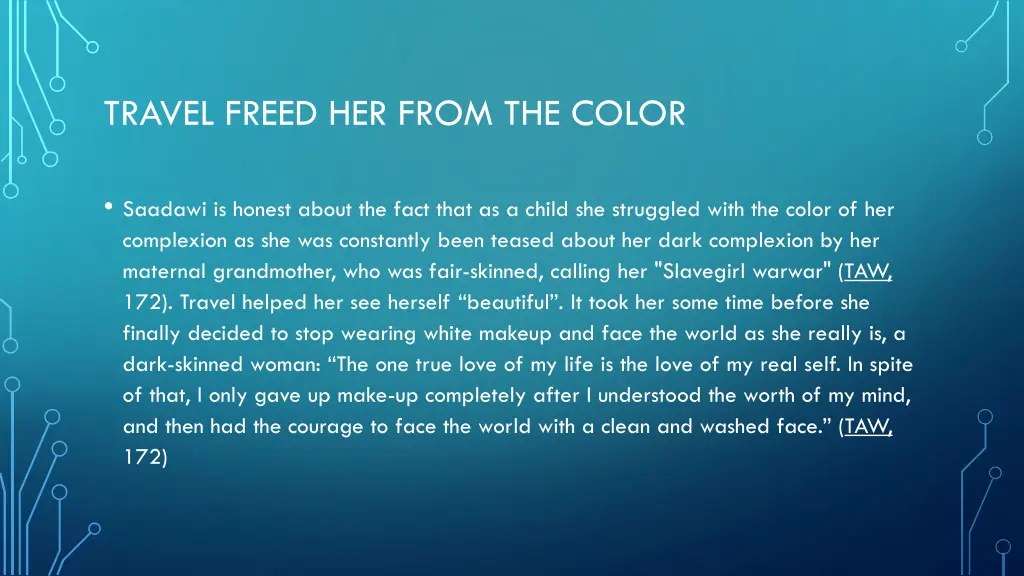 travel freed her from the color