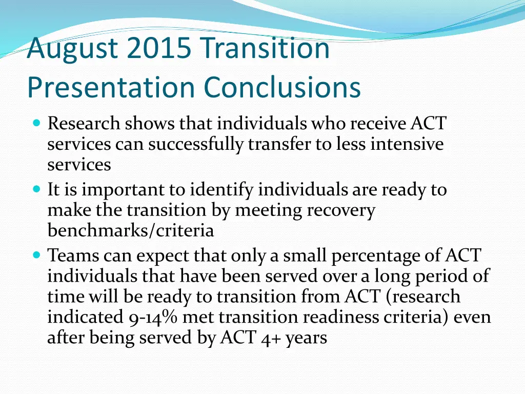 august 2015 transition presentation conclusions