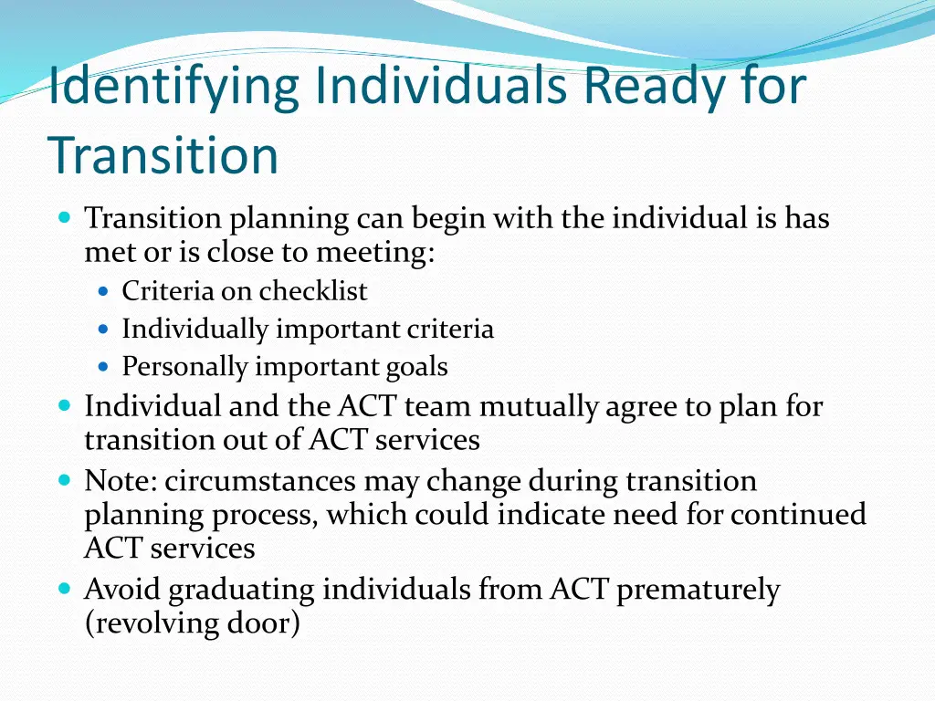 identifying individuals ready for transition