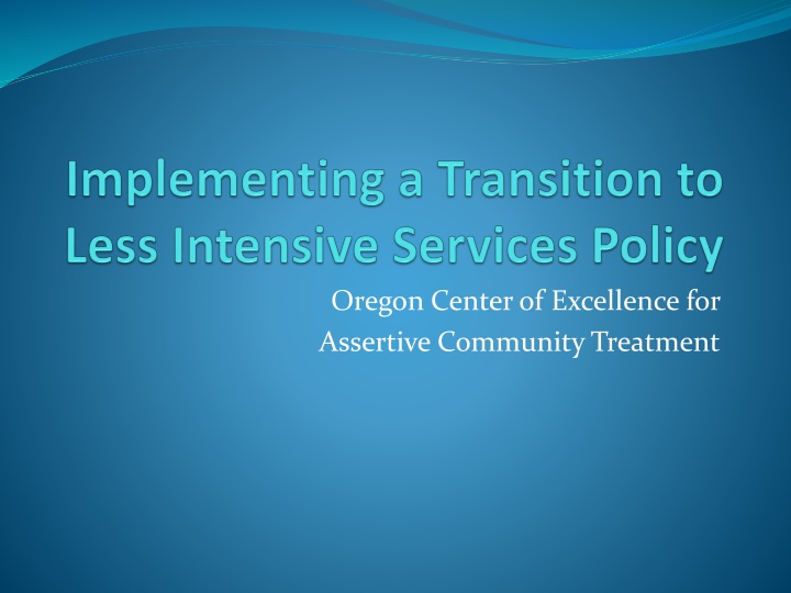 oregon center of excellence for assertive