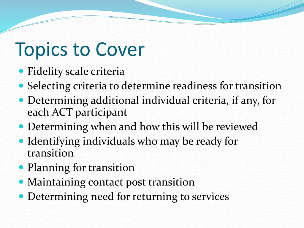 topics to cover fidelity scale criteria selecting