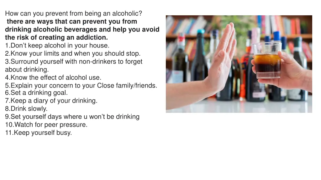 how can you prevent from being an alcoholic there