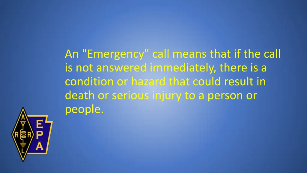 an emergency call means that if the call