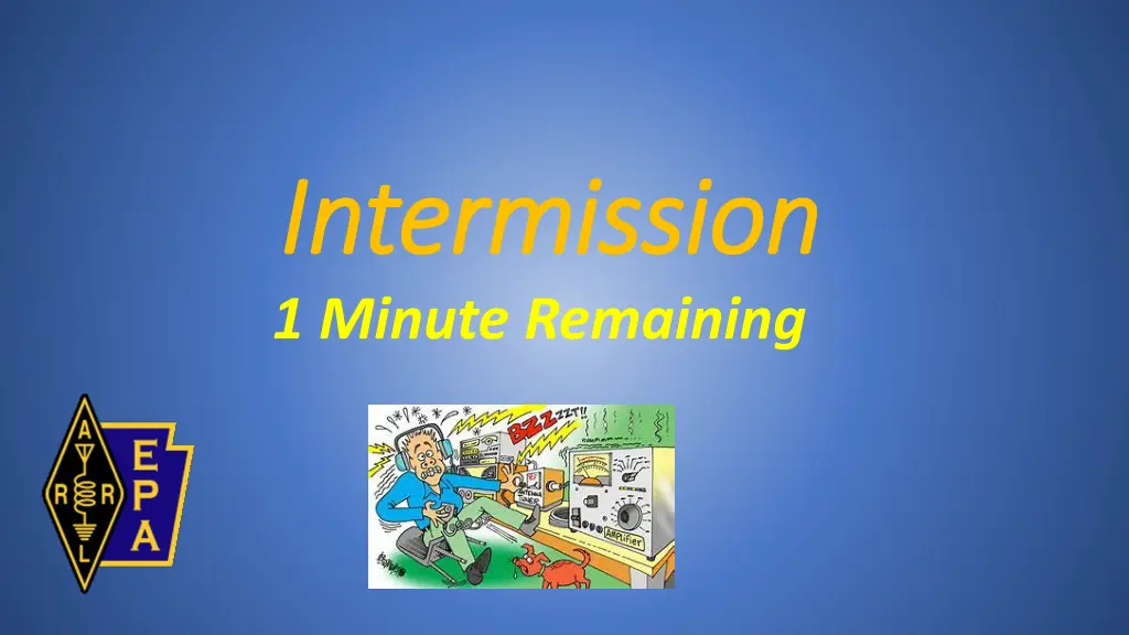 intermission intermission 1 minute remaining