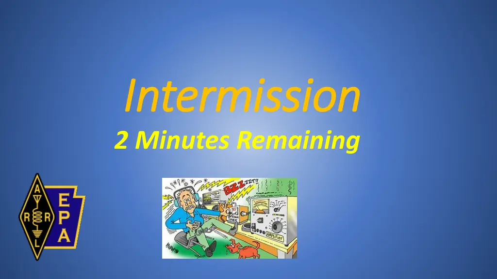 intermission intermission 2 minutes remaining