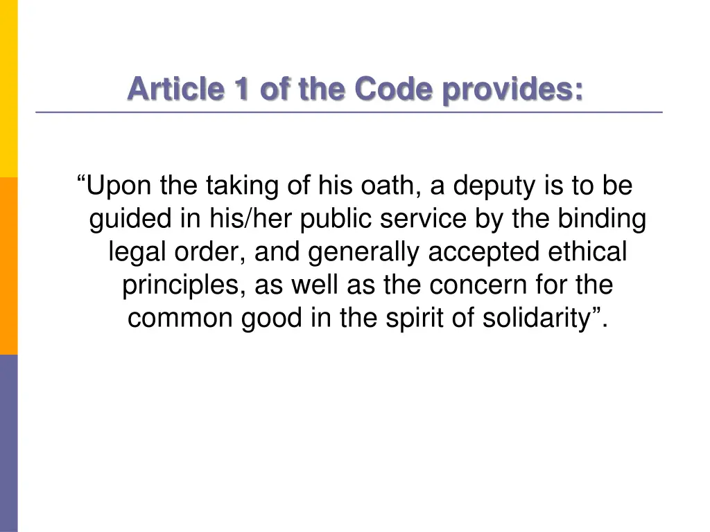 article 1 of the code provides