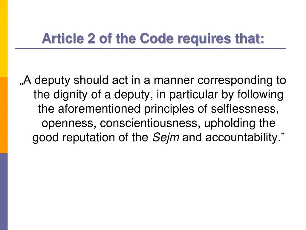 article 2 of the code requires that