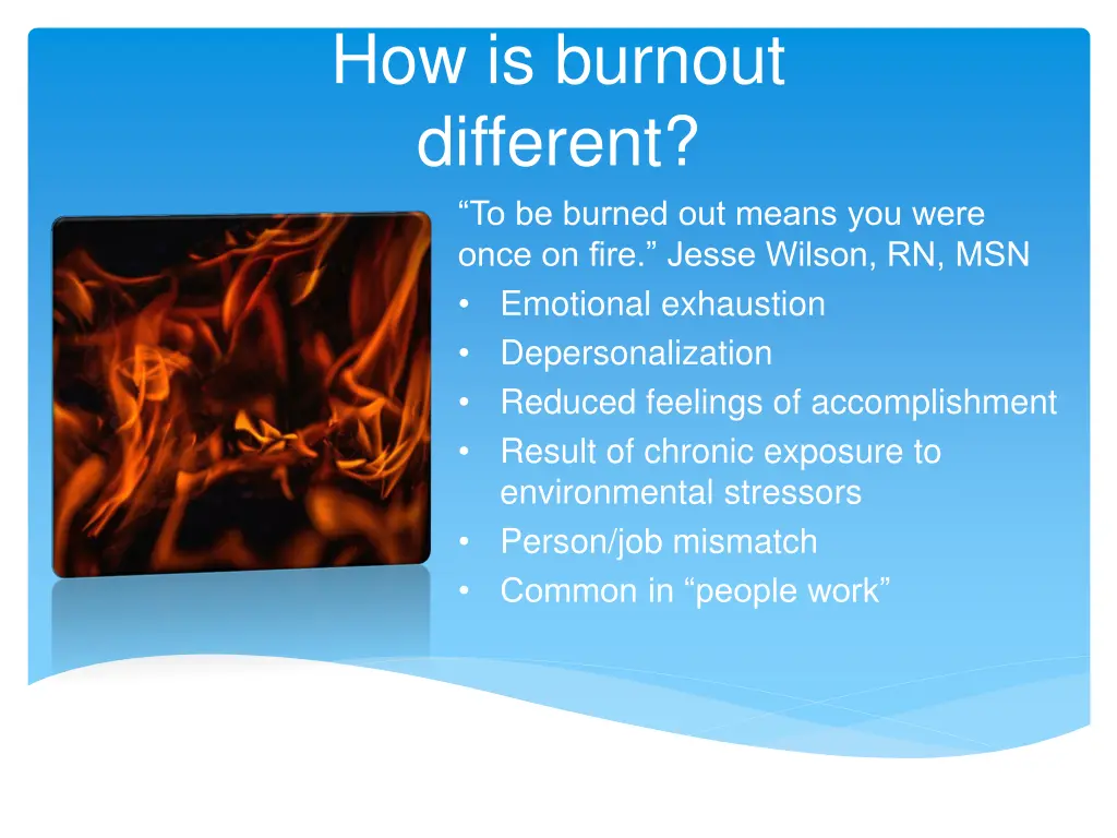 how is burnout different to be burned out means