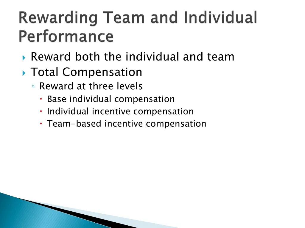 reward both the individual and team total